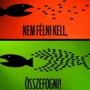 Ki féljen a másiktól?
